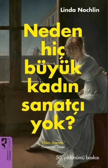 Neden Hiç Büyük Kadın Sanatçı ? ürün görseli 1