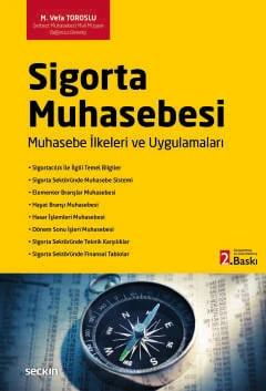 Sigorta Muhasebesi Muhasebe İlkeleri ve Uygulamaları M. Vefa Toroslu 2. Baskı, Şubat 2026 ürün görseli 1