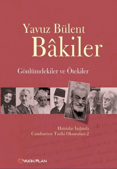 Gönlümdekiler ve Ötekiler Hatıralar Işığında Cumhuriyet Tarihi Okumaları - 2 ürün görseli 1