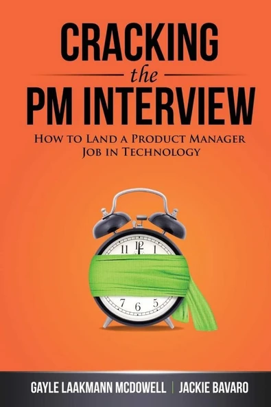 Cracking the PM Interview: How to Land a Product Manager Job in Technology (Cracking the Interview & Career) 1st Edition ürün görseli 1