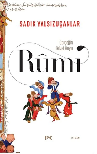 Gerçeğin Güzel Huyu & Rûmî ürün görseli 1