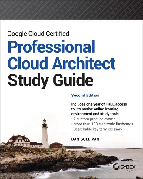 Google Cloud Certified Professional Cloud Architect Study Guide 2nd Edition Dan Sullivan ürün görseli 1