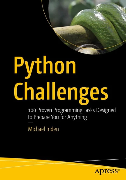 Python Challenges: 100 Proven Programming Tasks Designed to Prepare You for Anything Michael Inden - Resim 2