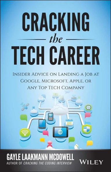 Cracking the Tech Career: Insider Advice on Landing a Job at Google, Microsoft, Apple, or any Top Tech Company 2nd Edition Gayle Laakmann McDowell ürün görseli 1