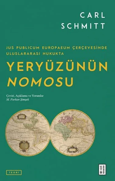 Jus Publicum Europaeum Çerçevesinde Uluslararası Hukukta Yeryüzünün Nomosu ürün görseli 1