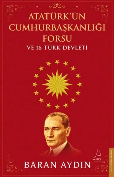 Atatürk’ün Cumhurbaşkanlığı Forsu ve 16 Türk Devleti ürün görseli 1