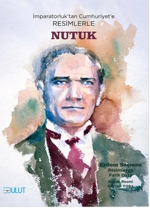 İmparatorluk’tan Cumhuriyet’e Resimlerle Nutuk ürün görseli 1