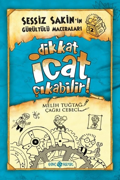 Sessiz Sakin'in Gürültülü Maceraları 02 - Dikkat İcat Çıkabilir! (Ciltli) ürün görseli 1