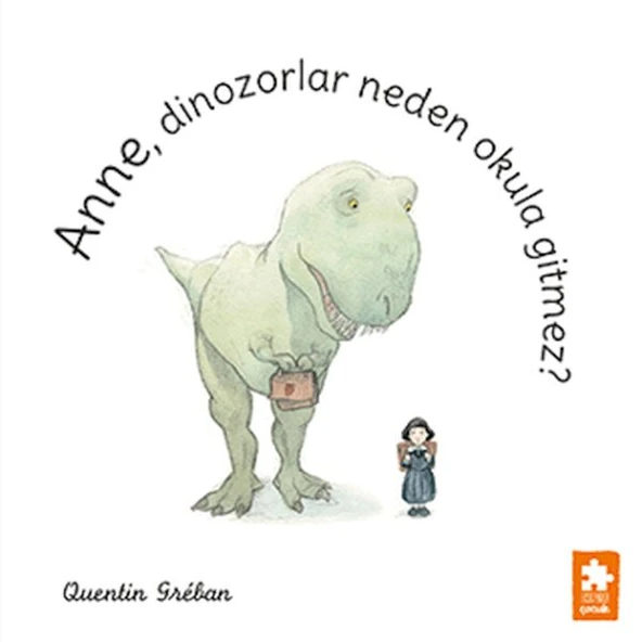Anne, Dinozorlar Neden Okula Gitmez? ürün görseli 1