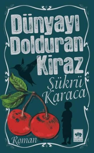 Dünyayı Dolduran Kiraz ürün görseli 1