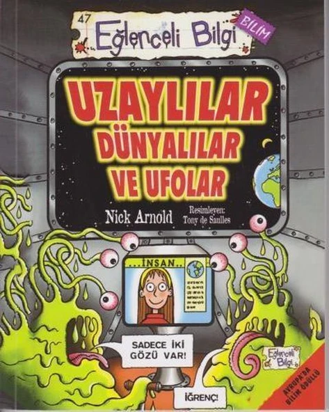 Eğlenceli Bilgi Bilim 47  - Uzaylılar Dünyalılar ve Ufolar ürün görseli 1