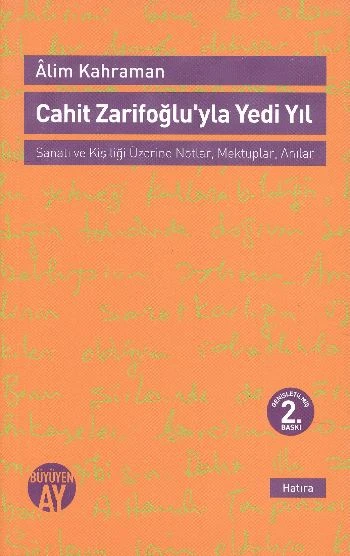Cahit Zarifoğlu'yla Yedi Yıl  Mektuplar - Anılar ürün görseli 1
