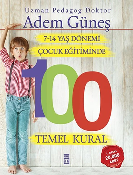 7-14 Yaş Dönemi Çocuk Eğitiminde 100 Temel Kural ürün görseli 1
