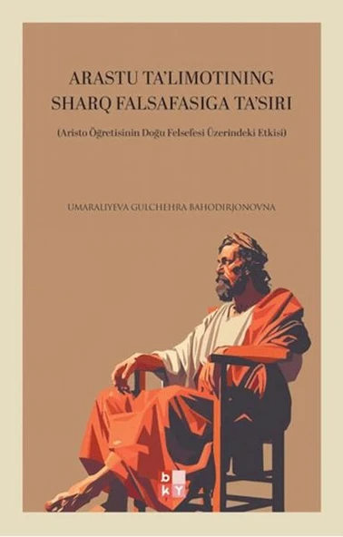 Arastu Ta'lımotınıng Sharq Falsafasıga Ta'sırı ürün görseli 1