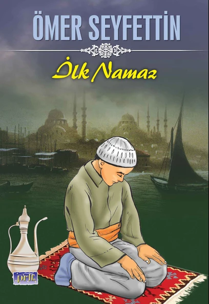 Ömer Seyfettin İlk Namaz ürün görseli 1