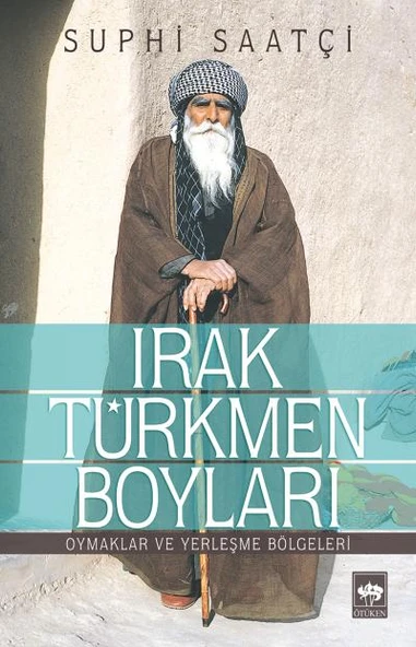 Irak Türkmen Boyları  Oymaklar ve Yerleşme Bölgeleri ürün görseli 1