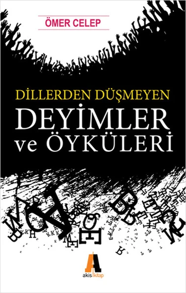 Dillerden Düşmeyen Deyimler ve Öyküleri ürün görseli 1