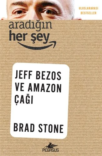 Aradığın Her Şey: Jeff Bezos ve Amazon Çağı ürün görseli 1