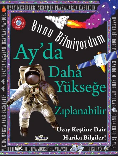 Ay'da Daha Yükseğe Zıplanabilir - Bunu Bilmiyordum - Uzay Keşfine Dair Harika Bilgiler! ürün görseli 1