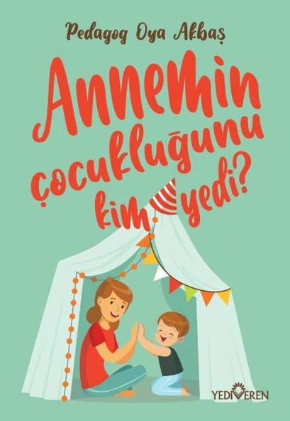 Annemin Çocukluğunu Kim Yedi? ürün görseli 1