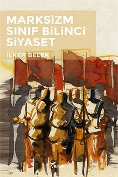 Marksizizm - Sınıf Bilinci - Siyaset ürün görseli 1