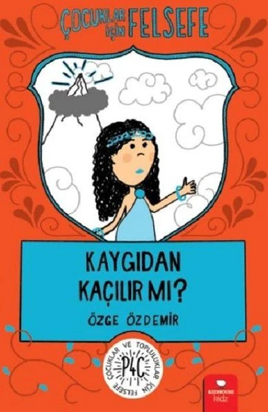 Kaygıdan Kaçılır Mı? - Çocuklar İçin Felsefe ürün görseli 1