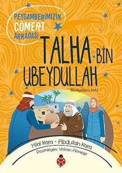 Talha Bin Ubeydullah - Peygamberimizin Cömert Arkadaşı ürün görseli 1