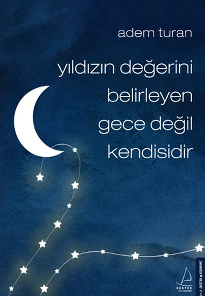 Yıldızın Değerini Belirleyen Gece Değil Kendisidir ürün görseli 1