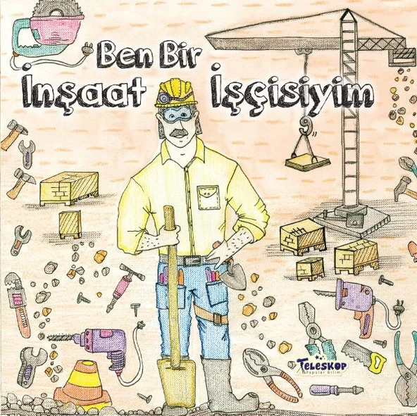Ben Bir İnşaat İşçisiyim - Meslekler Serisi ürün görseli 1