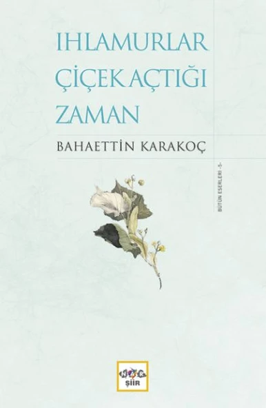 Ihlamurlar Çiçek Açtığı Zaman (Ciltli) ürün görseli 1