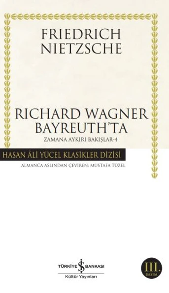 Richard Wagner Bayreuthta - Zamana Aykırı Bakışlar 4 - Hasan Ali Yücel Klasikleri ürün görseli 1
