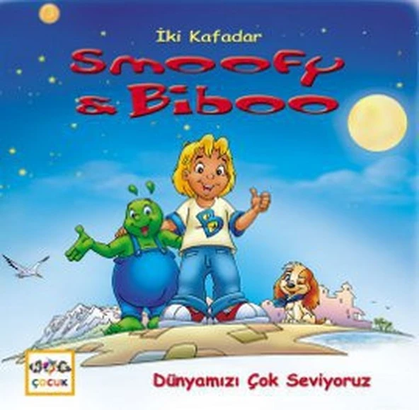 Dünyamızı Çok Seviyoruz / İki Kafadar Smoofy ve Biboo -3 ürün görseli 1