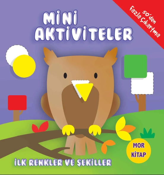 Mini Aktiviteler - İlk Renkler ve Şekiller (Mor Kitap) ürün görseli 1