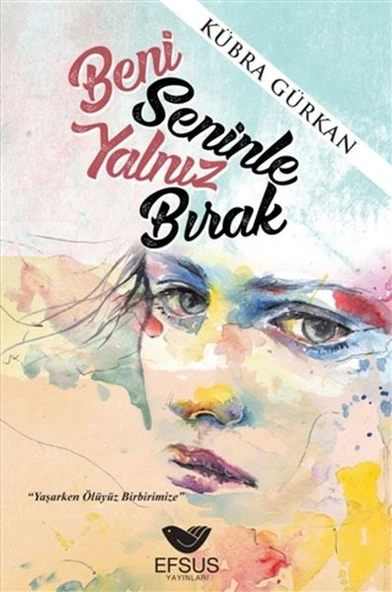 Beni Seninle Yalnız Bırak ürün görseli 1