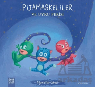 Pijamalılar Çetesi - Pijamaskeliler ve Uyku Perisi ürün görseli 1