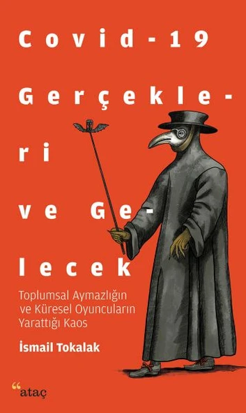 Covid-19 Gerçekleri ve Gelecek - Toplumsal Aymazlığın ve Küresel Oyuncuların Yarattığı Kaos ürün görseli 1