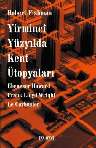 Yirminci Yüzyılda Kent Ütopyaları ürün görseli 1