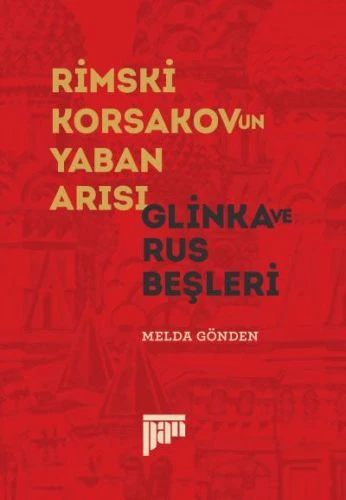 Rimski Korsakov'un Yaban Arısı - Glinka ve Rus Beşleri ürün görseli 1