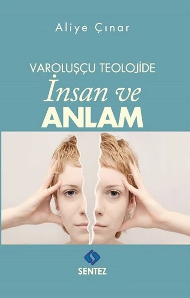 Varoluşçu Teolojide İnsan ve Anlam ürün görseli 1
