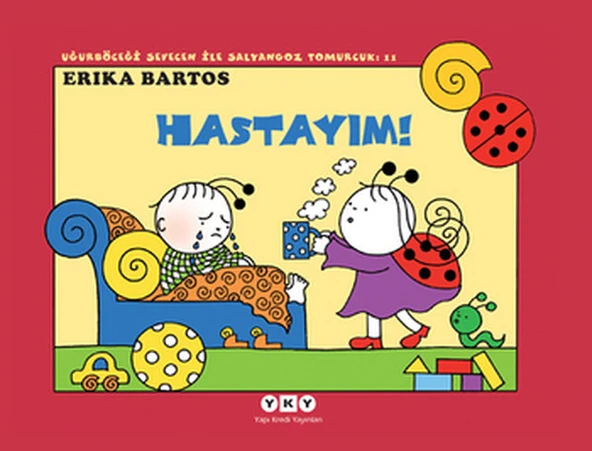 Uğurböceği Sevecen ile Salyangoz Tomurcuk 11 - Hastayım ürün görseli 1