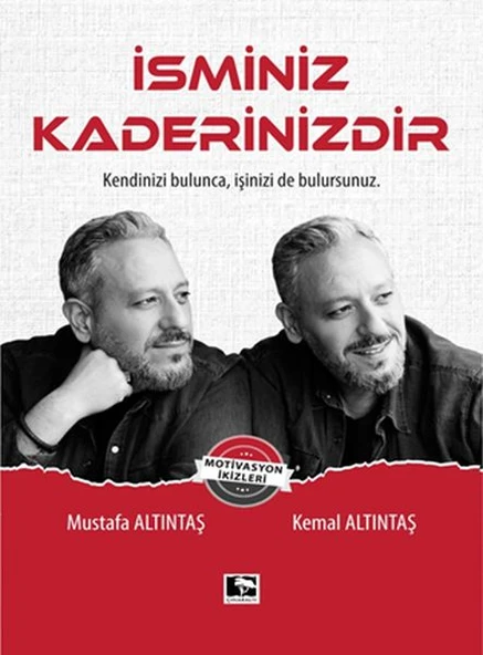 İsminiz Kaderinizdir - Kendinizi Bulunca, İşinizi de Bulursunuz ürün görseli 1