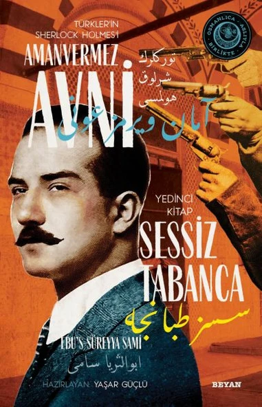 Sessiz Tabanca - Türkler'in Sherlock Holmes'i Amanvermez Avni Yedinci Kitap ürün görseli 1