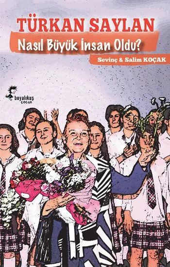 Türkan Saylan Nasıl Büyük İnsan Oldu? ürün görseli 1