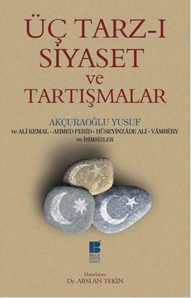 Üç Tarz-ı Siyaset ve Tartışmalar ürün görseli 1