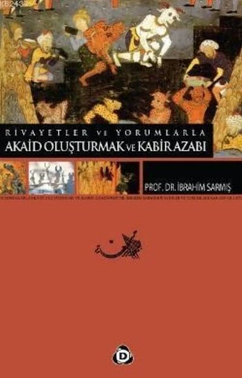 Rivayetler ve Yorumlarla Akaid Oluşturmak ve Kabir Azabı ürün görseli 1