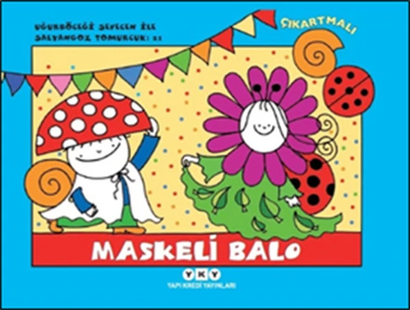 Uğurböceği Sevecen ile Salyangoz Tomurcuk 21 - Maskeli Balo ürün görseli 1