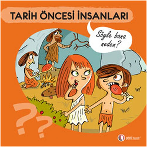 Tarih Öncesi İnsanları - Söyle Bana Neden? ürün görseli 1