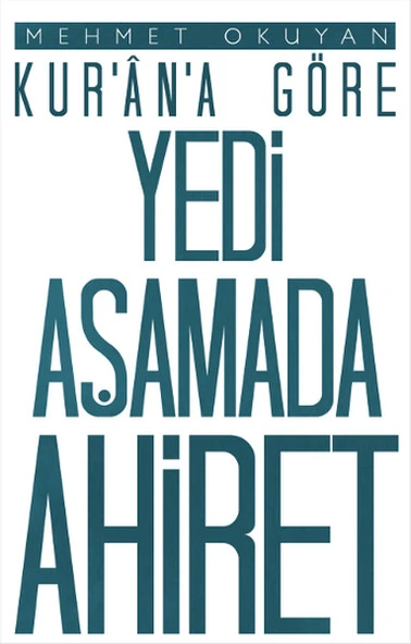 Kur'an'a Göre Yedi Aşamada Ahiret ürün görseli 1