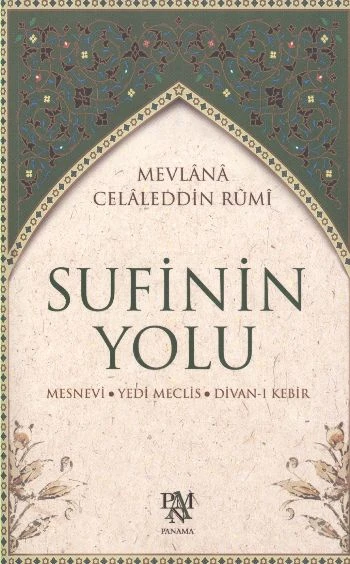 Sufinin Yolu  Mesnevi - Yedi Meclis - Divan-ı Kebir ürün görseli 1
