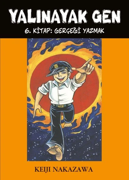 Yalınayak Gen 6. Kitap - Gerçeği Yazmak ürün görseli 1
